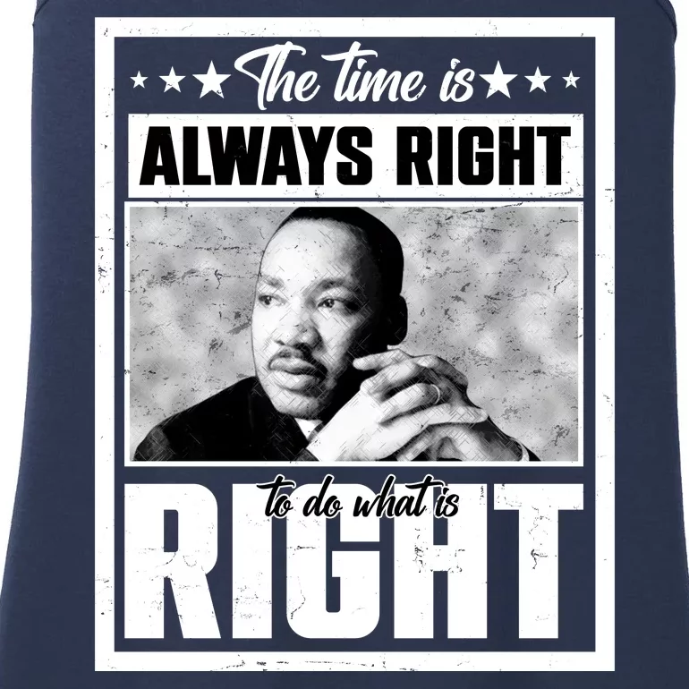 Martin Luther King Jr The Time Is Always Right To Do What Is Right Ladies Essential Tank