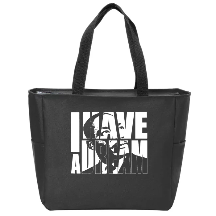 Martin Luther King Day I Have A Dream Mlk Day Zip Tote Bag