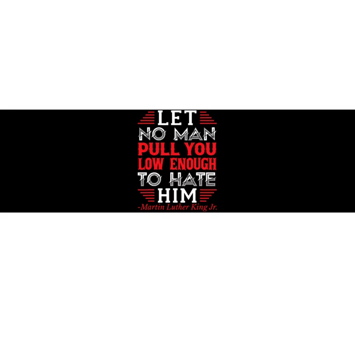 Martin Luther King Jr Bumper Sticker