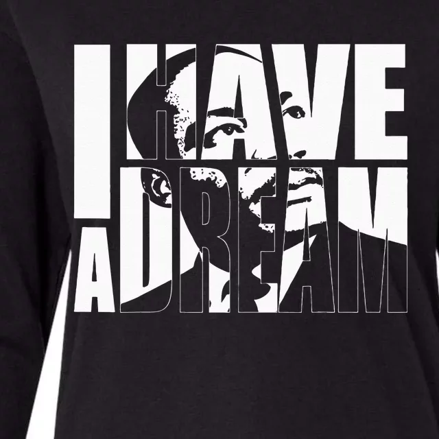 Martin Luther King Day I Have A Dream MLK Day Womens Cotton Relaxed Long Sleeve T-Shirt