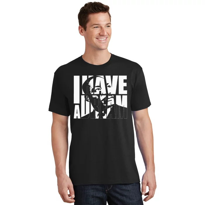 Martin Luther King Day I Have A Dream MLK Day T-Shirt