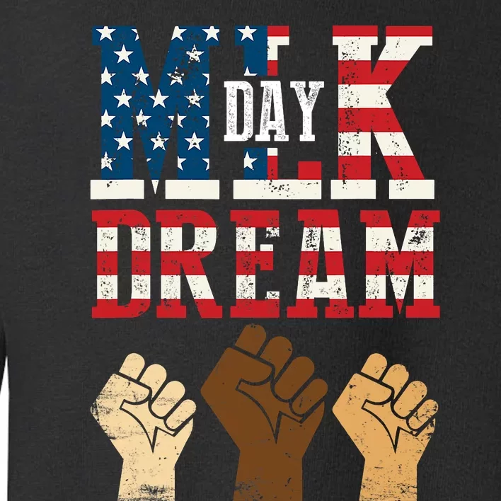 Martin Luther King Jr. MLK Dream Day Toddler Sweatshirt