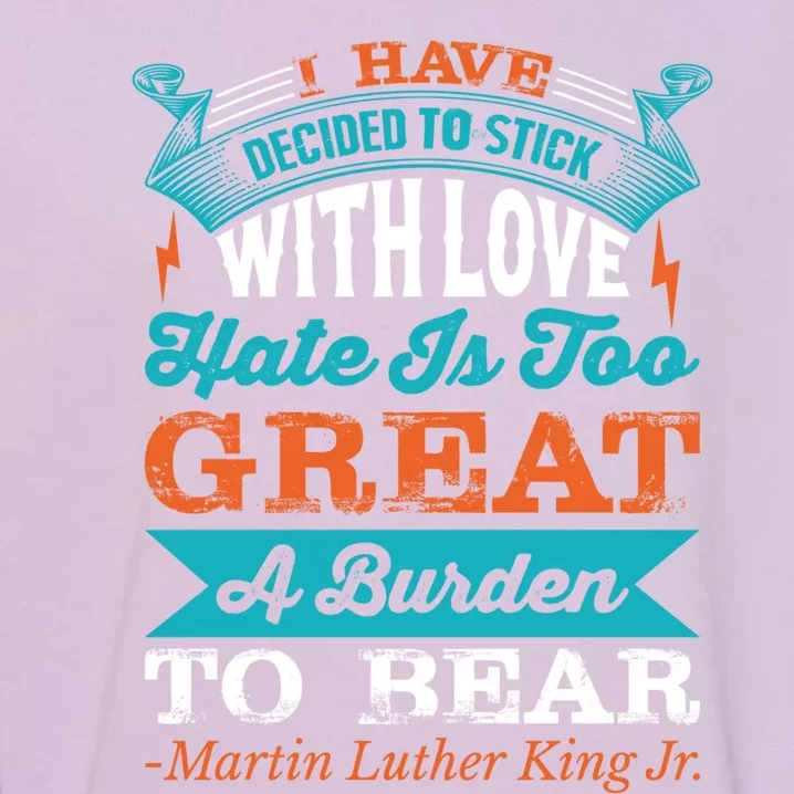 Martin Luther King Jr Funny Gift Garment-Dyed Sweatshirt