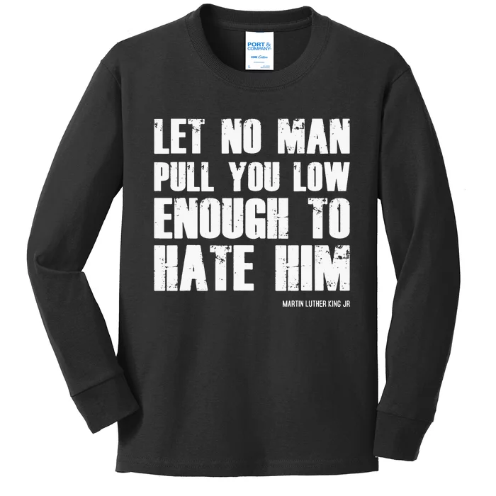 Martin Luther King Day MLK Quote BHM Kids Long Sleeve Shirt