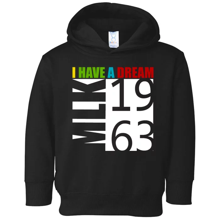 Martin Luther King Jr. I Have A Dream MLK Day Toddler Hoodie