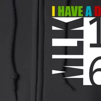 Martin Luther King Jr. I Have A Dream MLK Day Full Zip Hoodie