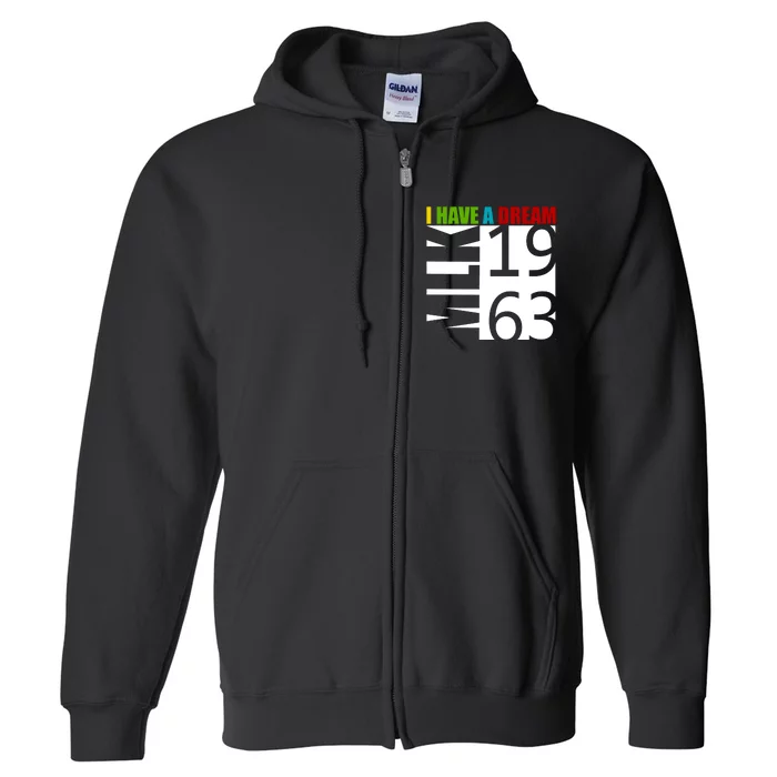 Martin Luther King Jr. I Have A Dream MLK Day Full Zip Hoodie