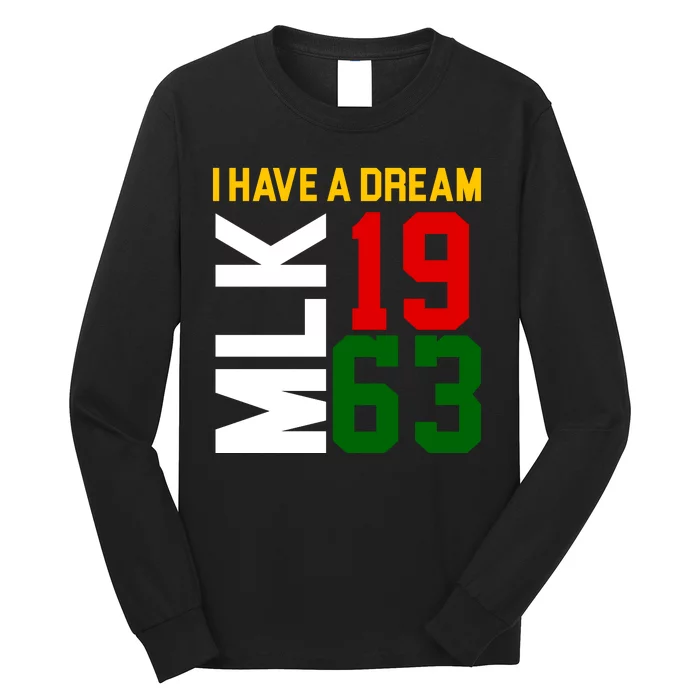 Martin Luther King Day I Have A Dream Black History MLK Long Sleeve Shirt