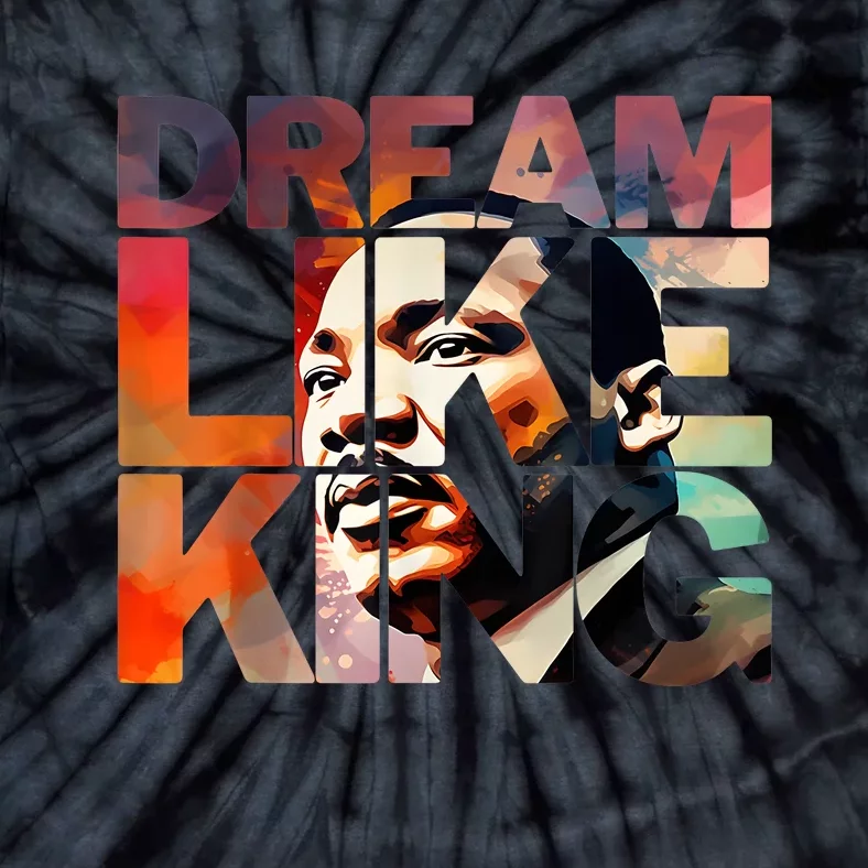 Martin Luther King Day Black History Month I Have A Dream Tie-Dye T-Shirt