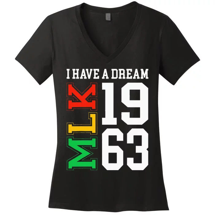 Martin Luther King Jr. Day I Have A Dream Mlk Day Women's V-Neck T-Shirt