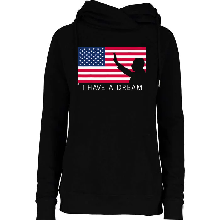 Martin Luther King Day I Have A Dream Womens Funnel Neck Pullover Hood