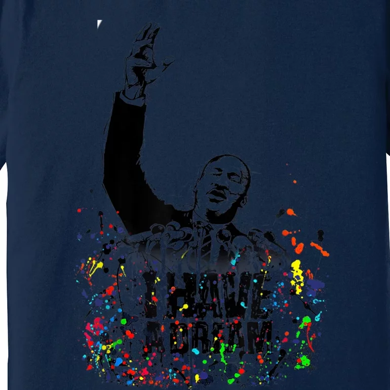 Martin Luther King Jr. Day I Have a Dream MLK Black History Premium T-Shirt