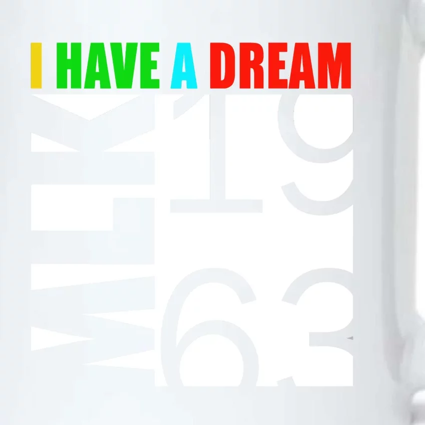 Martin Luther King Jr. Day I Have A Dream MLK Day Black Color Changing Mug