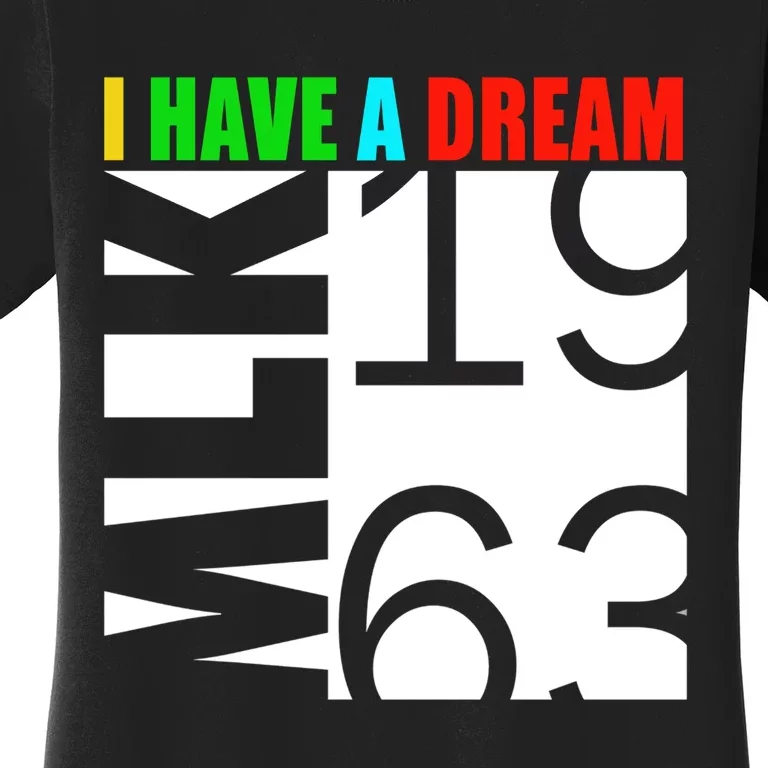 Martin Luther King Jr. Day I Have A Dream MLK Day Women's T-Shirt