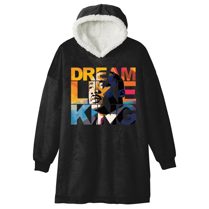 Martin Luther King Day Black History Month I Have A Dream Hooded Wearable Blanket