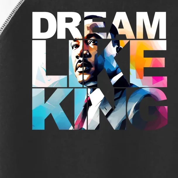 Martin Luther King Day Mlk I Have A Dream Toddler Fine Jersey T-Shirt