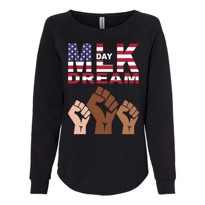 Martin Luther King Jr. Day Dream Mlk Black History Womens California Wash Sweatshirt