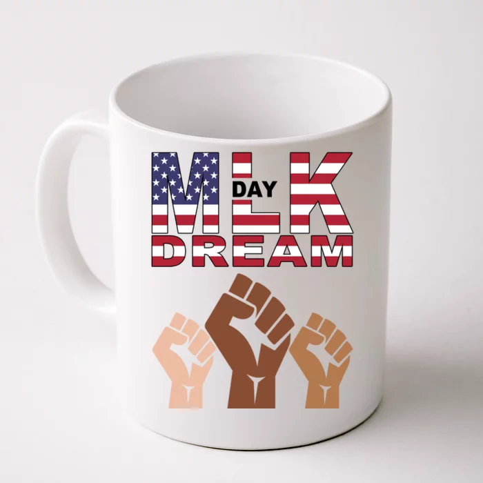 Martin Luther King Jr. Day Dream Mlk Black History Front & Back Coffee Mug