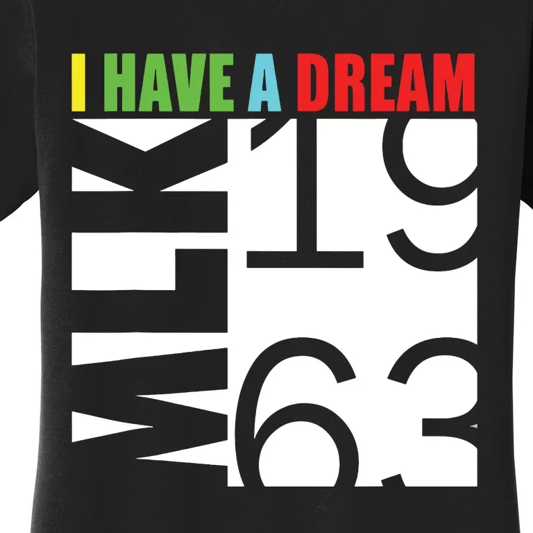 Martin Luther King Jr Day I Have A Dream Mlk Day Women's T-Shirt