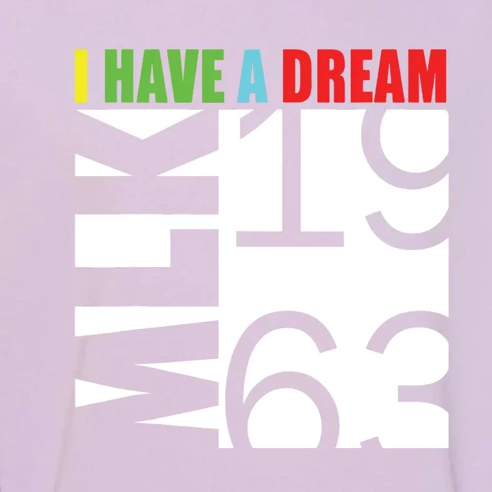 Martin Luther King Jr Day I Have A Dream Mlk Day Garment-Dyed Sweatshirt