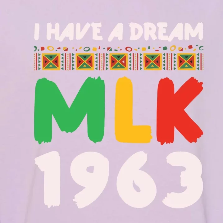 Martin Luther King Jr Mlk Day Black History Garment-Dyed Sweatshirt