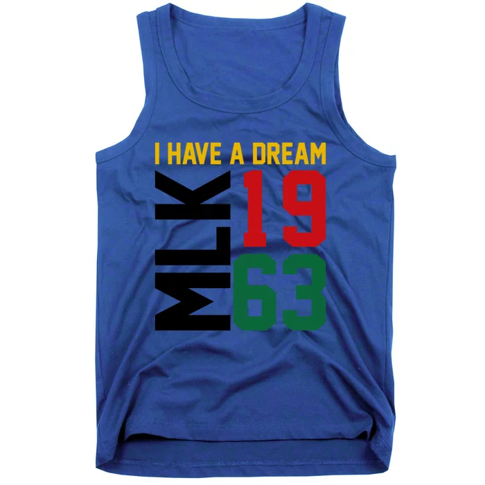 Martin Luther King Day I Have A Dream Black History Mlk Day Gift Tank Top