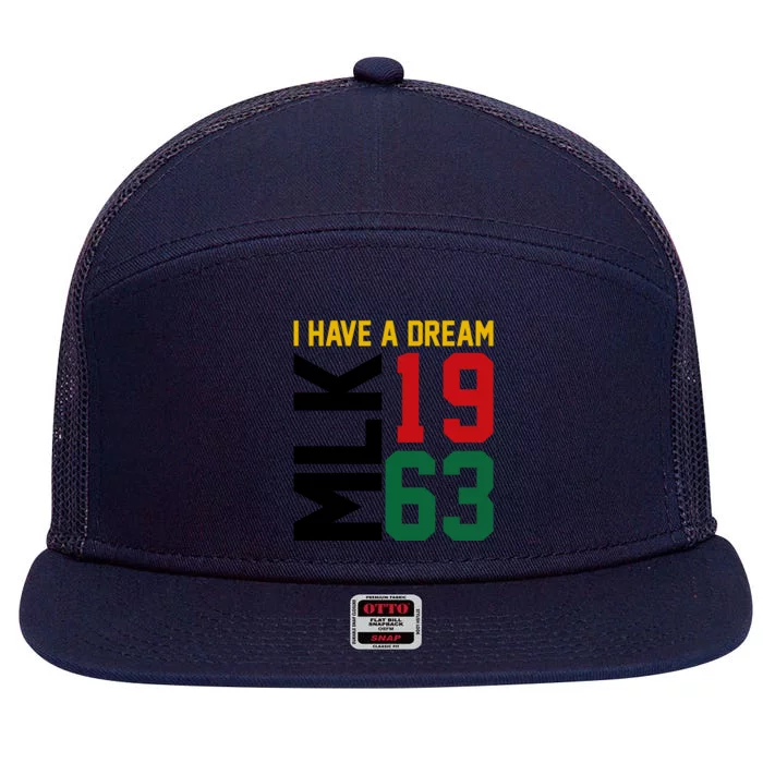 Martin Luther King Day I Have A Dream Black History Mlk Day Gift 7 Panel Mesh Trucker Snapback Hat