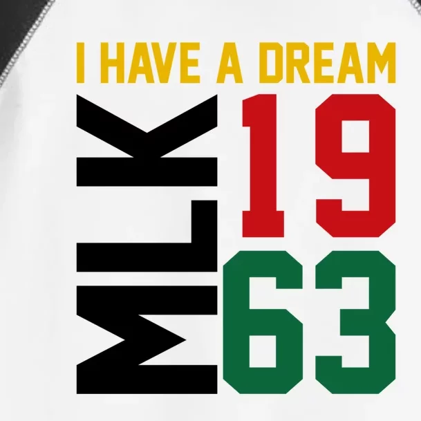 Martin Luther King Day I Have A Dream Black History Mlk Day Gift Toddler Fine Jersey T-Shirt