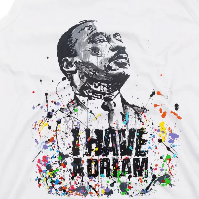 Martin Luther King Jr. Day I Have A Dream Mlk Day Tank Top