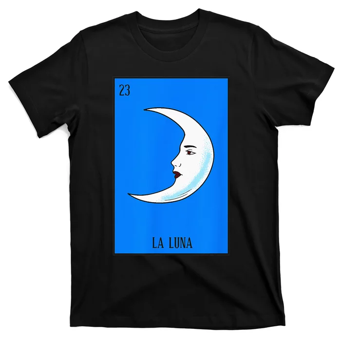 Mexican Lottery La Luna The Moon Game Of Mexico T-Shirt