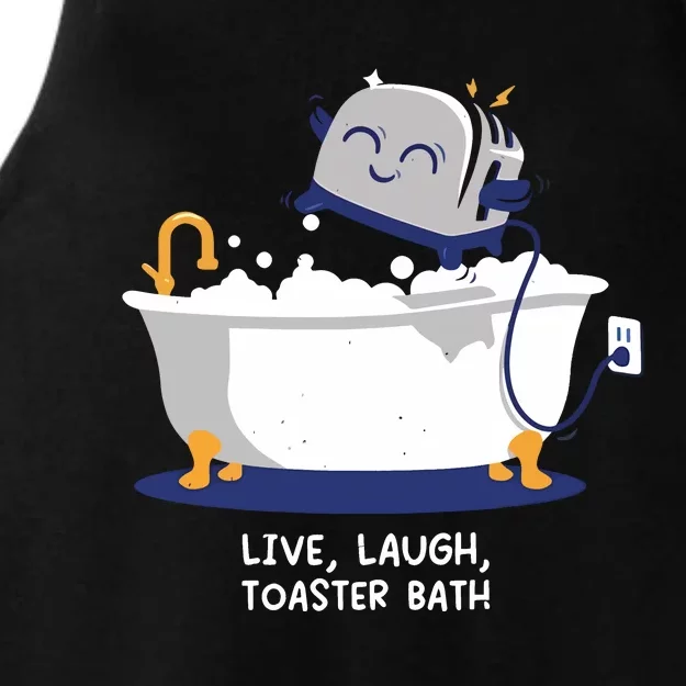 Mandatoryfunday Live Laugh Toaster Bath Ladies Tri-Blend Wicking Tank