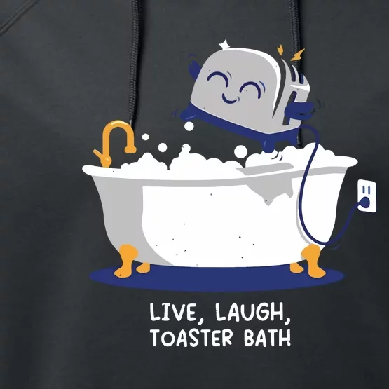 Mandatoryfunday Live Laugh Toaster Bath Performance Fleece Hoodie