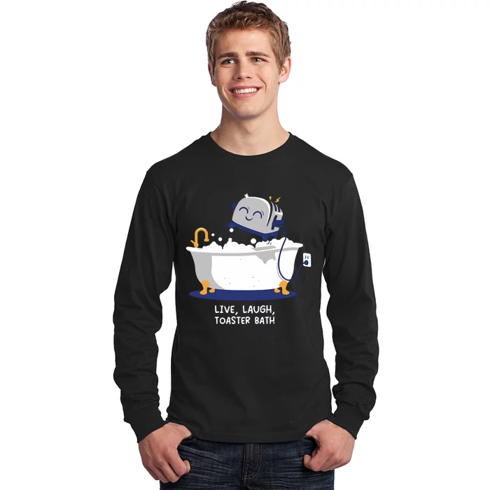 Mandatoryfunday Live Laugh Toaster Bath Long Sleeve Shirt