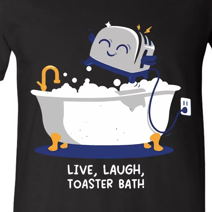 Mandatoryfunday Live Laugh Toaster Bath V-Neck T-Shirt