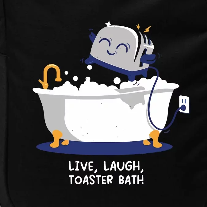 Mandatoryfunday Live Laugh Toaster Bath Impact Tech Backpack