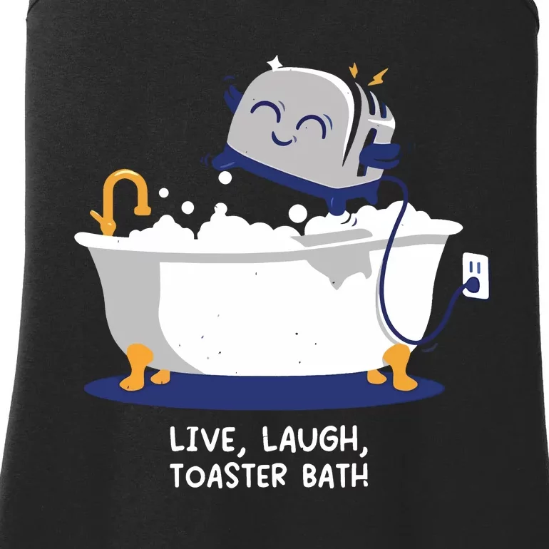 Mandatoryfunday Live Laugh Toaster Bath Ladies Essential Tank