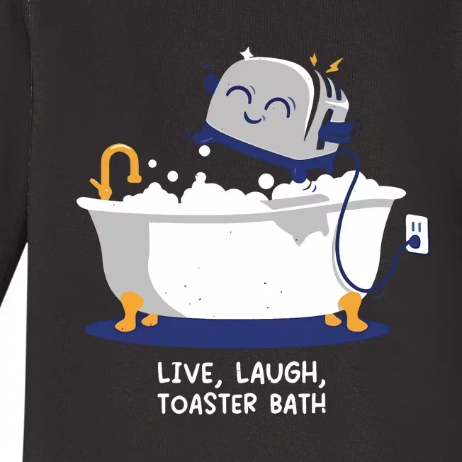 Mandatoryfunday Live Laugh Toaster Bath Baby Long Sleeve Bodysuit