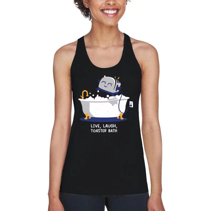 Mandatoryfunday Live Laugh Toaster Bath Women's Racerback Tank