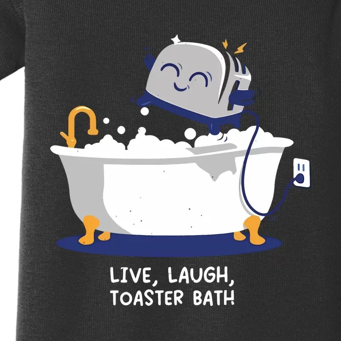 Mandatoryfunday Live Laugh Toaster Bath Baby Bodysuit