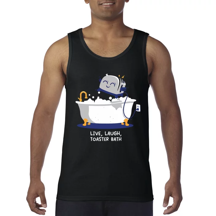 Mandatoryfunday Live Laugh Toaster Bath Tank Top