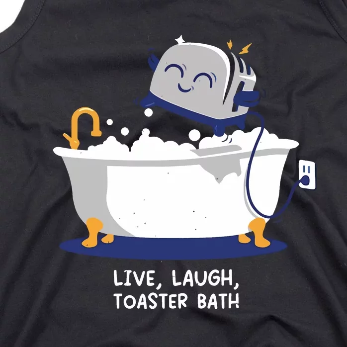 Mandatoryfunday Live Laugh Toaster Bath Tank Top