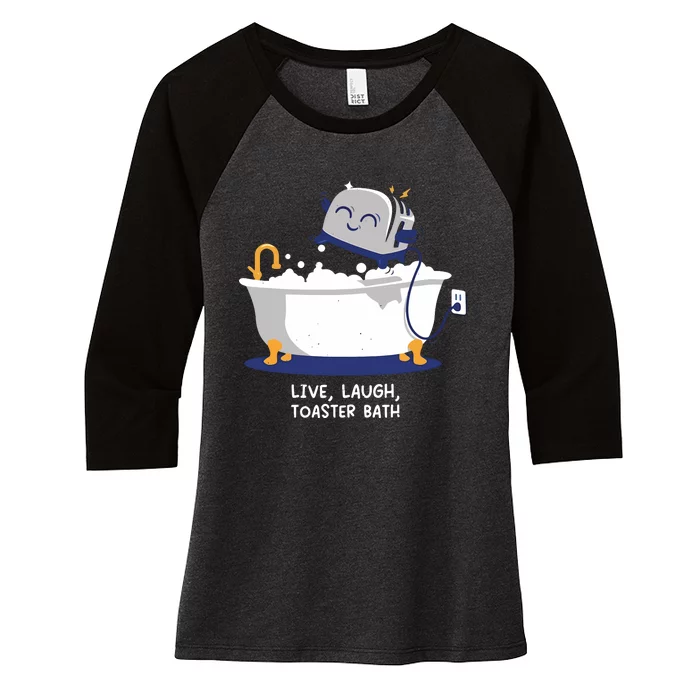 Mandatoryfunday Live Laugh Toaster Bath Women's Tri-Blend 3/4-Sleeve Raglan Shirt