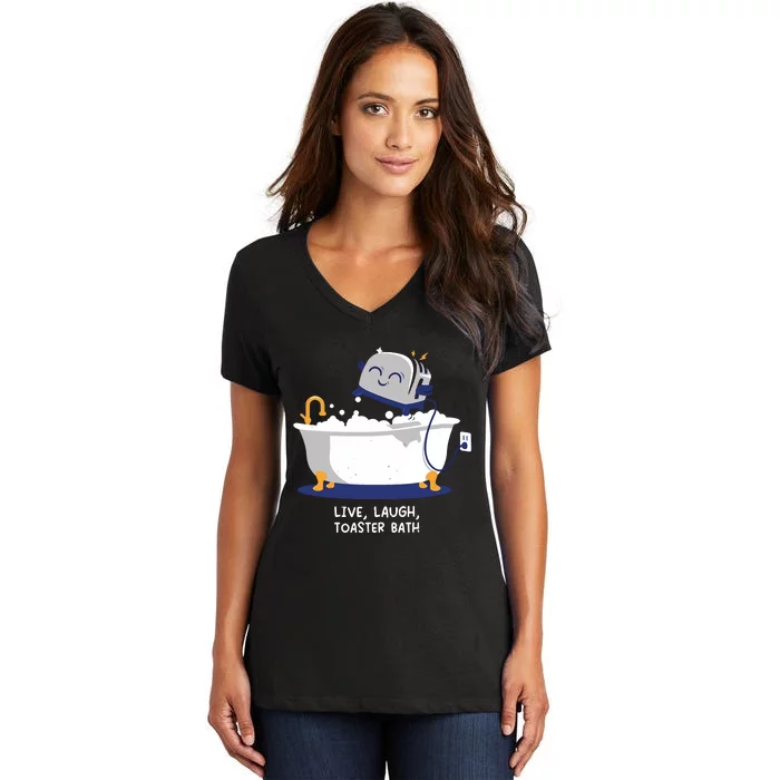 Mandatoryfunday Live Laugh Toaster Bath Women's V-Neck T-Shirt