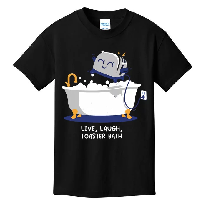 Mandatoryfunday Live Laugh Toaster Bath Kids T-Shirt