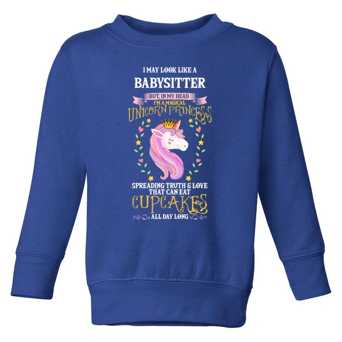 May Look Like Sitter Unicorn Cupcakes Gift Toddler Sweatshirt