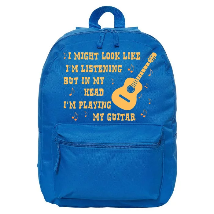 Might Look Like I'm Listening In My Head Playing Guitar 16 in Basic Backpack