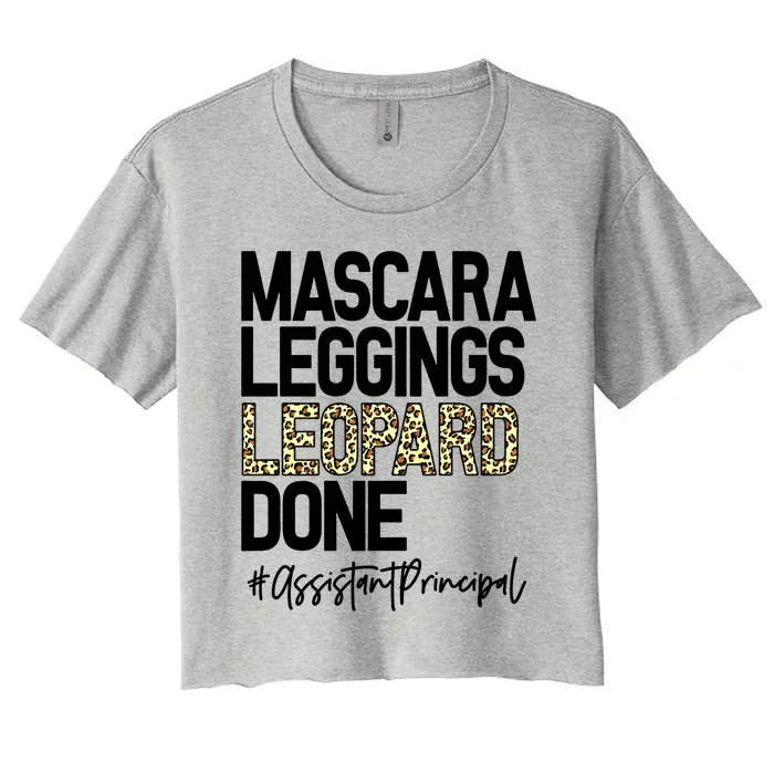 Mascara Leggings Leopard Done Assistant Principal 2021 Great Gift Women's Crop Top Tee