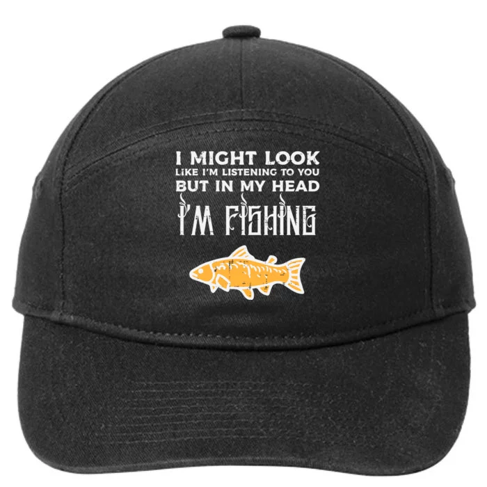 Might Look Like Listening Fishing Funny Angler 7-Panel Snapback Hat