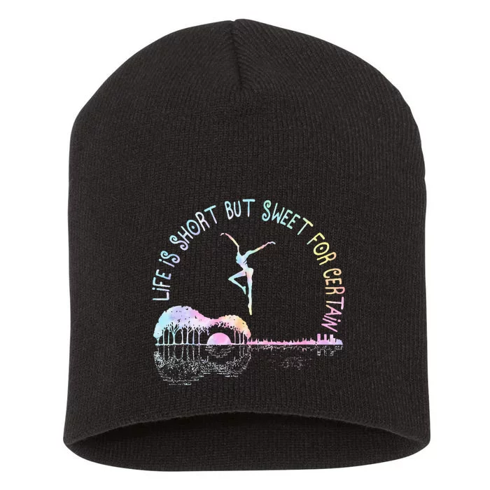 Music Lover Life Is Short But Sweet For Certain Guit Tie Dye Short Acrylic Beanie