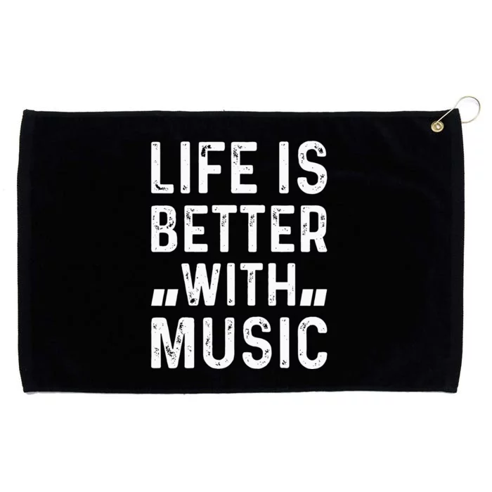 Music Lover Life Is Better With Music Grommeted Golf Towel